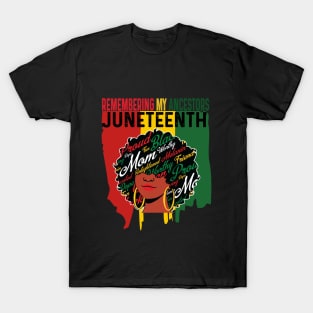 Remembering My Ancestors Juneteenth T-Shirt